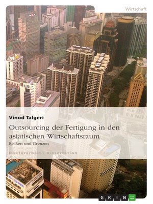 cover image of Outsourcing der Fertigung in den asiatischen Wirtschaftsraum